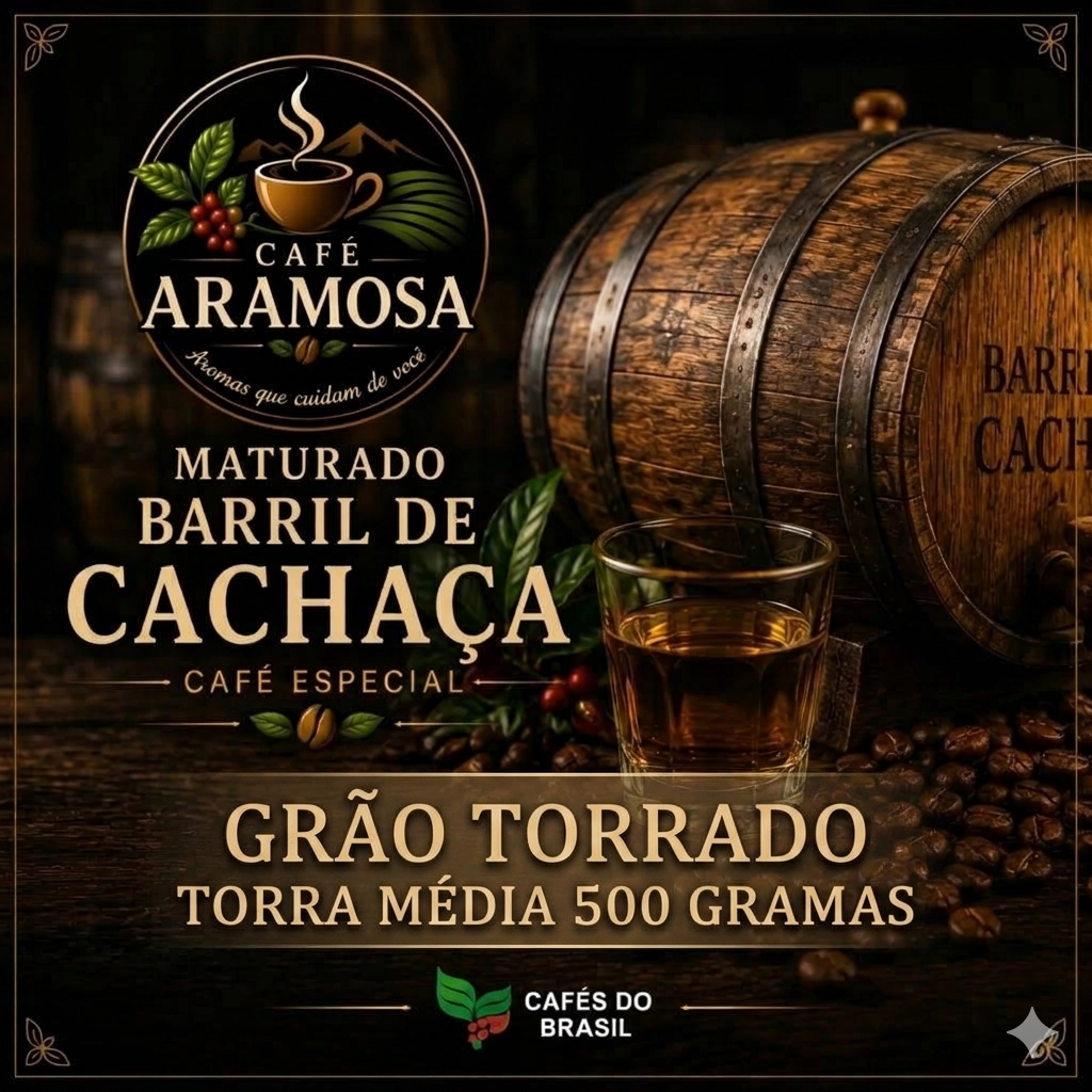 Café Aramosa Maturado em Barril de Cachaça GRÃO TORRADO